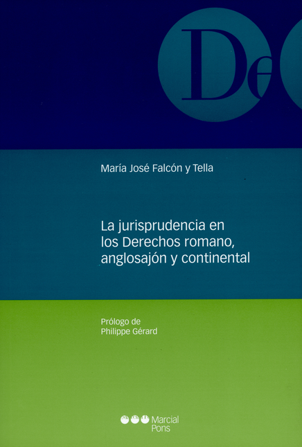Portada de JURISPRUDENCIA EN LOS DERECHOS ROMANO ANGLOSAJON Y CONTINENTAL, LA