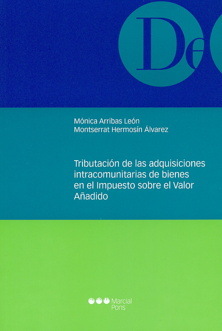 Portada de TRIBUTACION DE LAS ADQUISICIONES INTRACOMUNITARIAS DE BIENES EN EL IMPUESTO SOBRE EL VALOR AÑADIDO