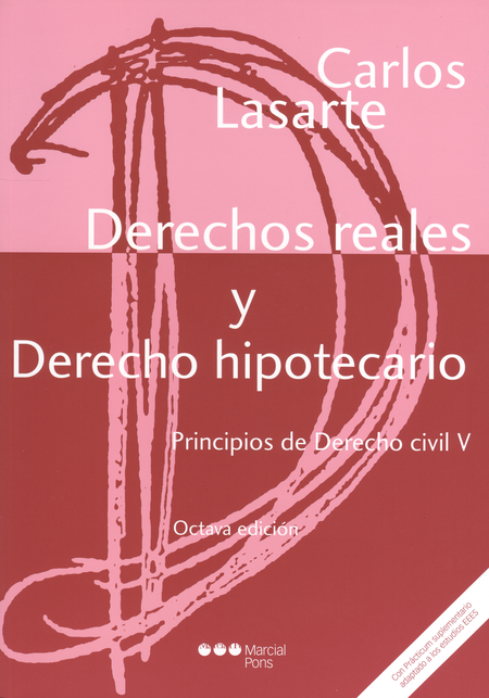 Portada de DERECHOS REALES / LASARTE (8ª ED) Y DERECHO HIPOTECARIO. PRINCIPIOS DE DERECHO CIVIL V