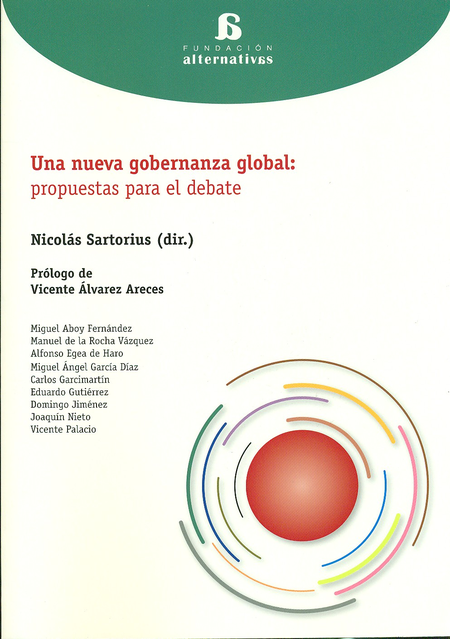 Portada de UNA NUEVA GOBERNANZA GLOBAL: PROPUESTAS PARA EL DEBATE