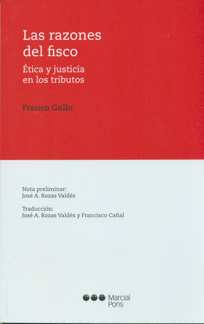Portada de RAZONES DEL FISCO. ETICA Y JUSTICIA EN LOS TRIBUTOS, LAS