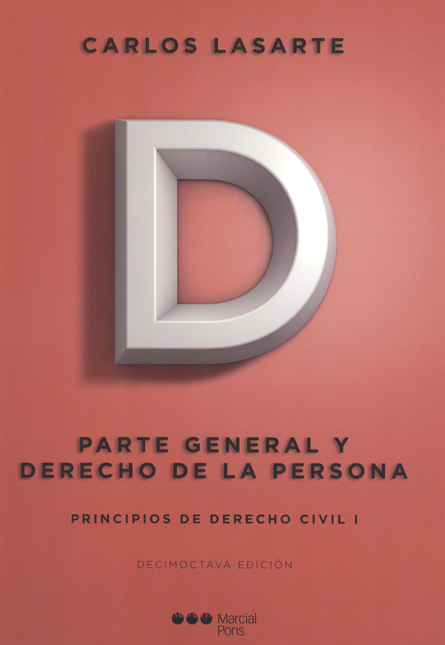 Portada de PARTE GENERAL Y DERECHO / LASARTE (18ª ED) DE LA PERSONA. PRINCIPIOS DE DERECHO CIVIL I