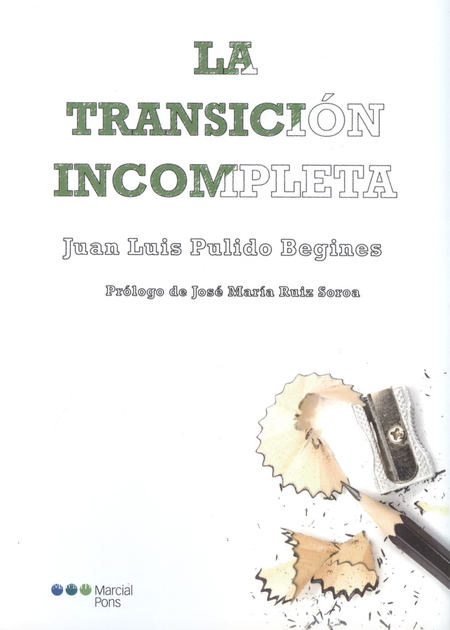 Portada de TRANSICION INCOMPLETA, LA de PULIDO BEGINES, Juan Luis
