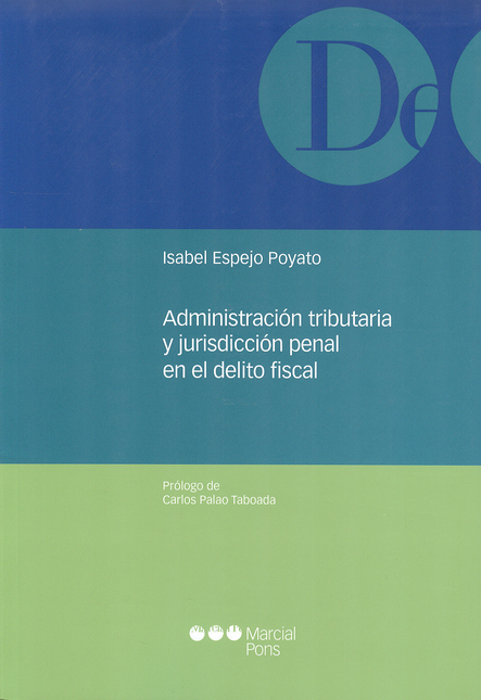 Portada de ADMINISTRACION TRIBUTARIA Y JURISDICCION PENAL EN EL DELITO FISCAL