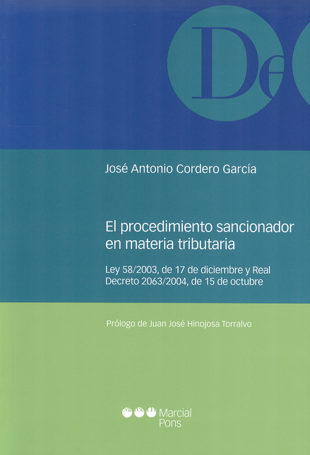 Portada de PROCEDIMIENTO SANCIONADOR EN MATERIA TRIBUTARIA. LEY 58/2003 Y REAL DECRETO 2063/2004, EL