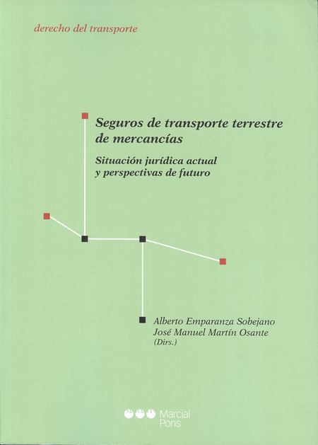 Portada de SEGUROS DE TRANSPORTE TERRESTRE DE MERCANCIAS. SITUACION JURIDICA ACTUAL Y PERSPECTIVAS DE FUTURO