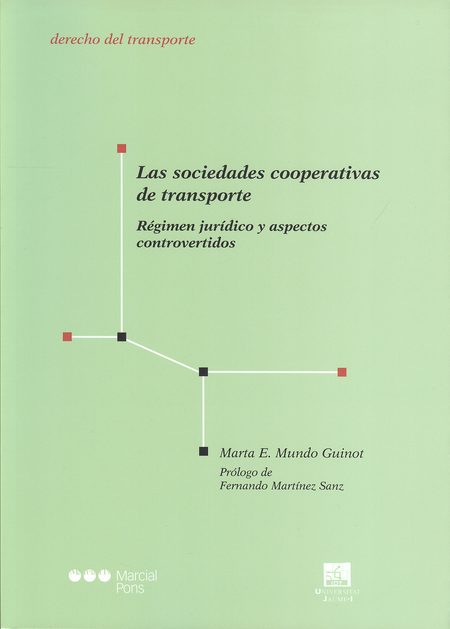Portada de SOCIEDADES COOPERATIVAS DE TRANSPORTE. REGIMEN JURIDICO Y ASPECTOS CONTROVERTIDOS, LAS