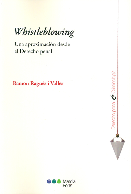 Portada de WHISTLEBLOWING UNA APROXIMACION DESDE EL DERECHO PENAL