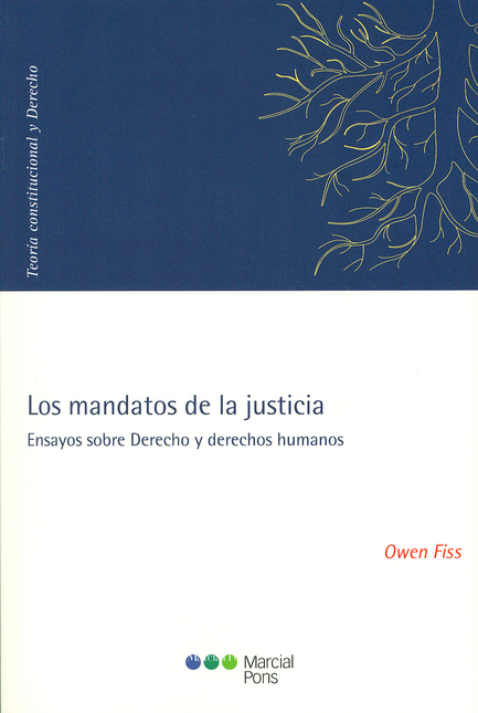 Portada de MANDATOS DE LA JUSTICIA. ENSAYOS SOBRE DERECHO Y DERECHOS HUMANOS, LOS