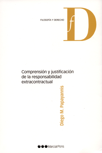 Portada de COMPRENSION Y JUSTIFICACION DE LA RESPONSABILIDAD EXTRACONTRACTUAL