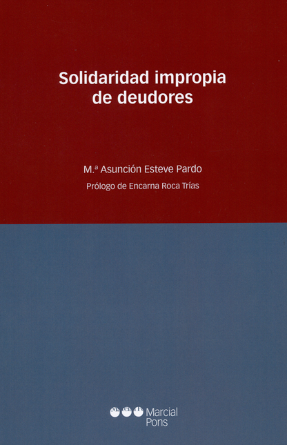 Portada de SOLIDARIDAD IMPROPIA DE DEUDORES de ESTEVE PARDO, Ma. Asunción