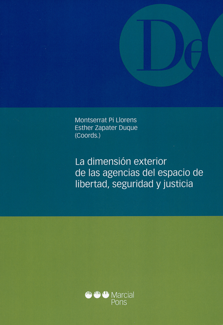 Portada de DIMENSION EXTERIOR DE LAS AGENCIAS DEL ESPACIO DE LIBERTAD SEGURIDAD Y JUSTICIA, LA