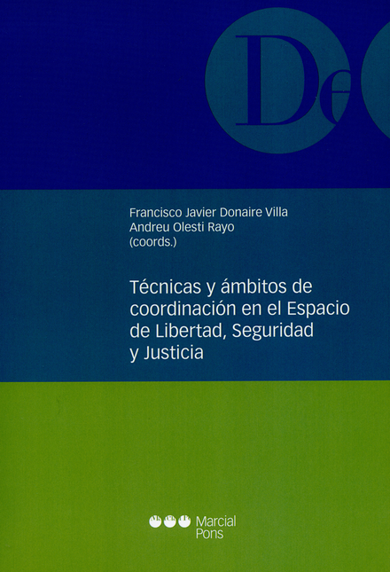 Portada de TECNICAS Y AMBITOS DE COORDINACION EN EL ESPACIO DE LIBERTAD, SEGURIDAD Y JUSTICIA