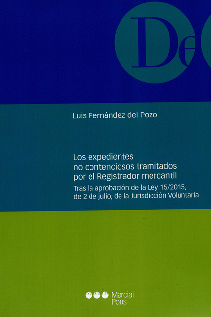 Portada de EXPEDIENTES NO CONTENCIOSOS TRAMITADOS POR EL REGISTRADOR MERCANTIL, LOS