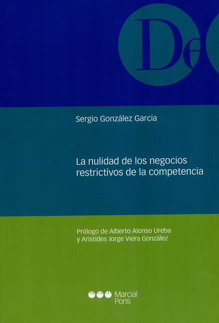 Portada de NULIDAD DE LOS NEGOCIOS RESTRICTIVOS DE LA COMPETENCIA, LA