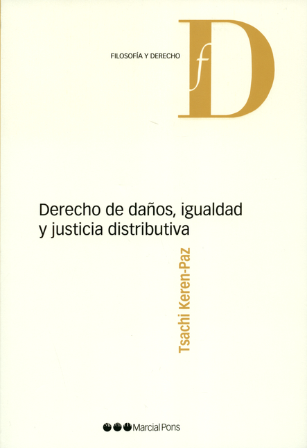 Portada de DERECHO DE DAÑOS IGUALDAD Y JUSTICIA DISTRIBUTIVA