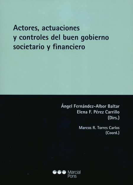 Portada de ACTORES ACTUACIONES Y CONTROLES DEL BUEN GOBIERNO SOCIETARIO Y FINANCIERO