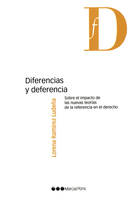 Portada de DIFERENCIAS Y DEFERENCIA. SOBRE EL IMPACTO DE LAS NUEVAS TEORIAS DE LA REFERENCIA EN EL DERECHO