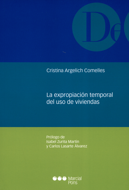 Portada de EXPROPIACION TEMPORAL DEL USO DE VIVIENDAS, LA