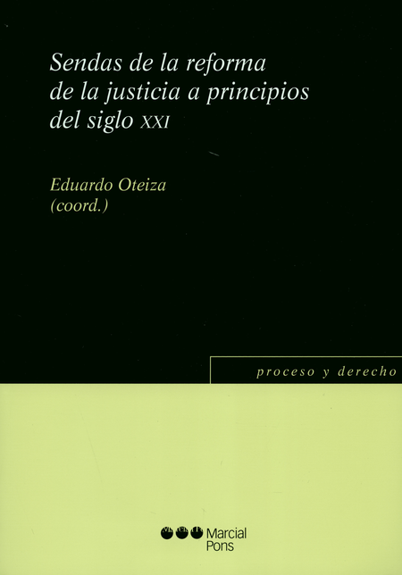 Portada de SENDAS DE LA REFORMA DE LA JUSTICIA A PRINCIPIOS DEL SIGLO XXI