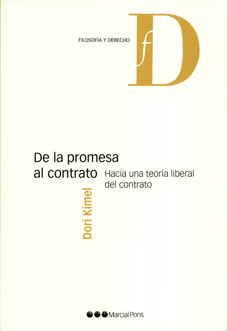 Portada de DE LA PROMESA AL CONTRATO HACIA UNA TEORIA LIBERAL DEL CONTRATO