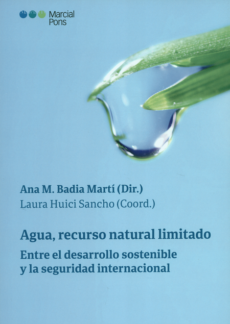 Portada de AGUA RECURSO NATURAL LIMITADO. ENTRE EL DESARROLLO SOSTENIBLE Y LA SEGURIDAD INTERNACIONAL