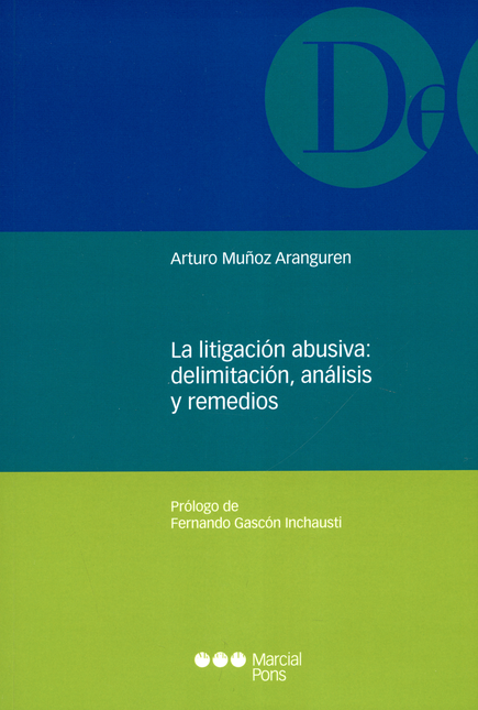 Portada de LITIGACION ABUSIVA. DELIMITACION, ANALISIS Y REMEDIOS, LA