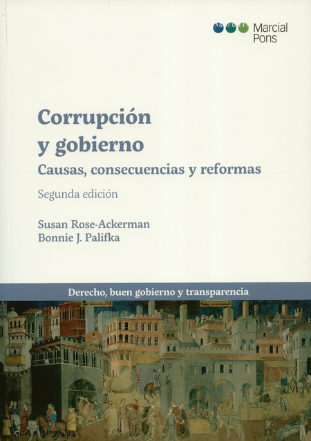 Portada de CORRUPCION Y GOBIERNO CAUSAS CONSECUENCIAS Y REFORMAS