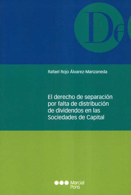 Portada de DERECHO DE SEPARACION POR FALTA DE DISTRIBUCION DE DIVIDENDOS EN LAS SOCIEDADES DE CAPITAL, EL