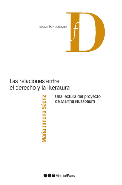 Portada de RELACIONES ENTRE EL DERECHO Y LA LITERATURA UNA LECTURA DEL PROYECTO DE MARTHA NUSSBAUM, LAS
