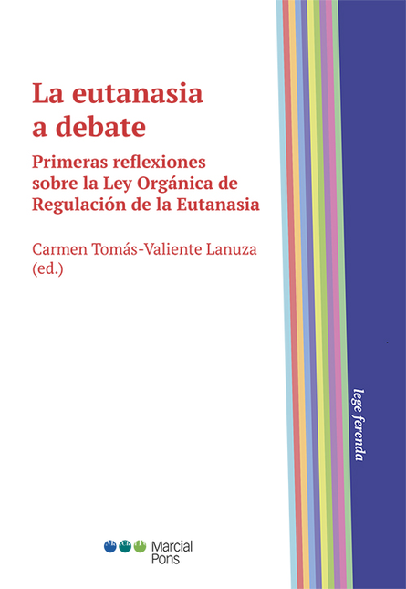 Portada de EUTANASIA A DEBATE PRIMERAS REFLEXIONES SOBRE LA LEY ORGANICA DE REGULACION DE LA EUTANASIA, LA