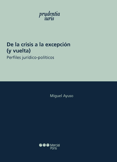 Portada de DE LA CRISIS A LA EXCEPCION Y VUELTA PERFILES JURIDICO POLITICOS