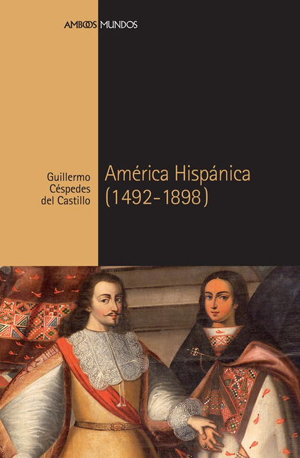 Portada de AMERICA HISPANICA (1492-1898)
