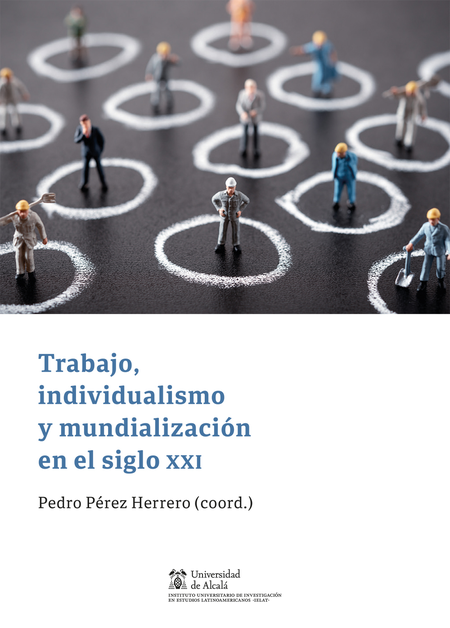 Portada de TRABAJO INDIVIDUALISMO Y MUNDIALIZACION EN EL SIGLO XXI