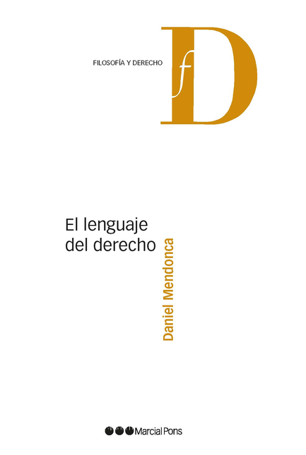Portada de LENGUAJE DEL DERECHO, EL de MENDONCA, Daniel