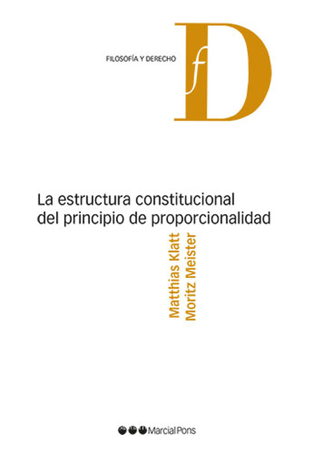 Portada de ESTRUCTURA CONSTITUCIONAL DEL PRINCIPIO DE PROPORCIONALIDAD, LA