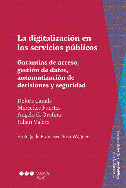 Portada de DIGITALIZACION EN LOS SERVICIOS PUBLICOS GARANTIAS DE ACCESO GESTION DE DATOS AUTOMATIZACION DE DECISIONES, LA