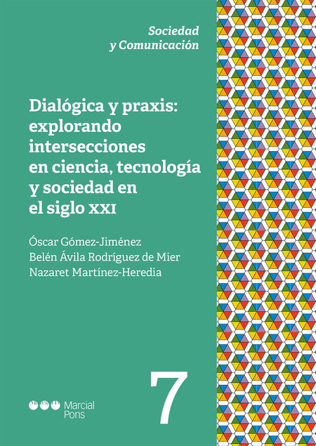 Portada de DIALOGICA Y PRAXIS EXPLORANDO INTERSECCIONES EN CIENCIA TECNOLOGIA Y SOCIEDAD EN EL SIGLO XXI