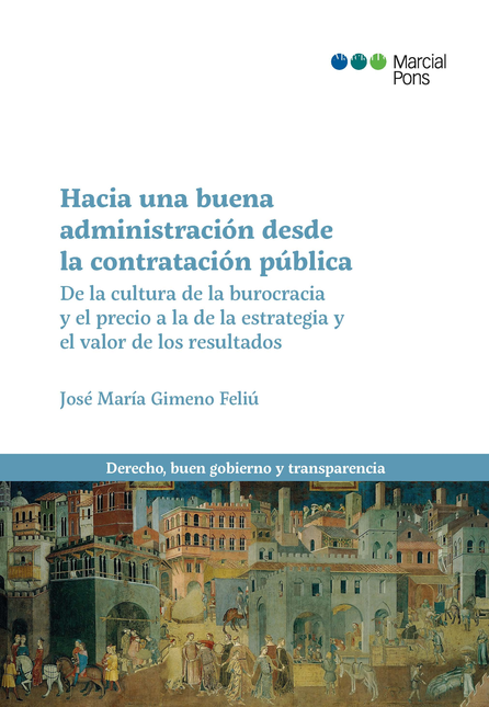 Portada de HACIA UNA BUENA ADMINISTRACION DESDE LA CONTRATACION PUBLICA DE LA CULTURA DE LA BUROCRACIA Y EL PRECIO A LA D
