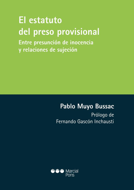 Portada de ESTATUTO DEL PRESO PROVISIONAL ENTRE PRESUNCION DE INOCENCIA Y RELACIONES DE SUJECION, EL