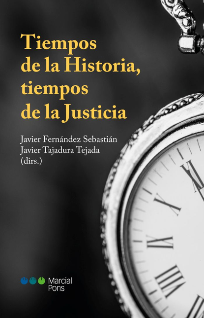 Portada de TIEMPOS DE LA HISTORIA TIEMPOS DE LA JUSTICIA