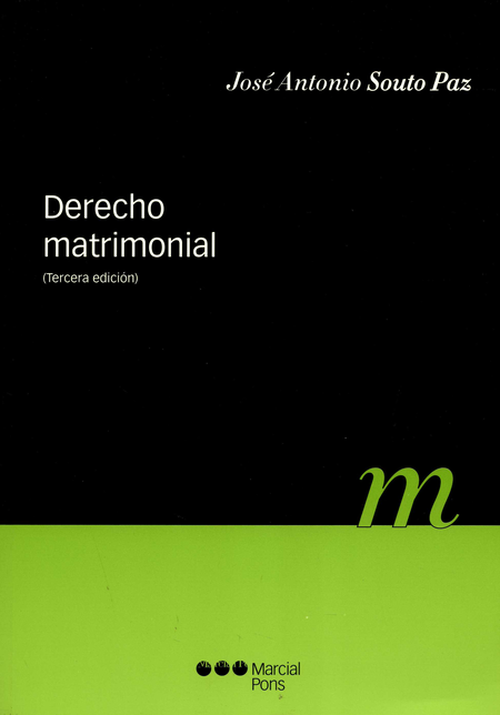 Portada de DERECHO MATRIMONIAL (3A.ED) de SOUTO PAZ, José Antonio