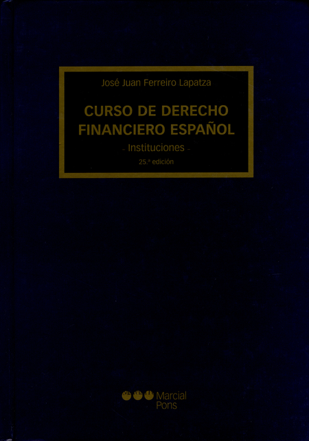 Portada de CURSO DE DERECHO FINANCIERO (25A.ED) ESPAÑOL INSTITUCIONES