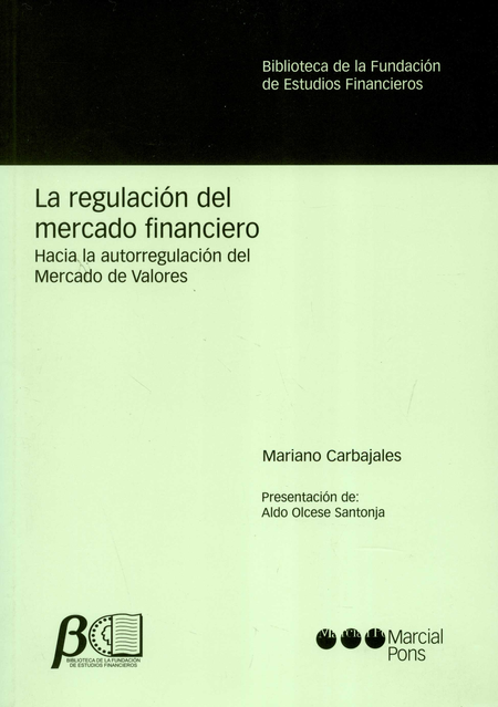 Portada de REGULACION DEL MERCADO FINANCIERO HACIA LA AUTORREGULACION DEL MERCADO DE VALORES, LA