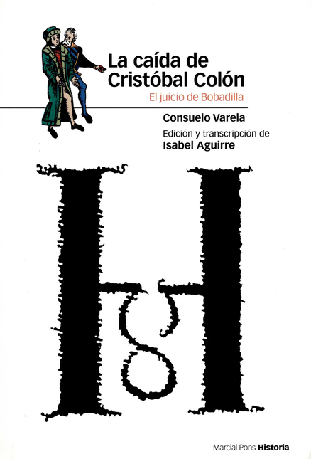 Portada de CAIDA DE CRISTOBAL COLON EL JUICIO DE BOBADILLA, LA