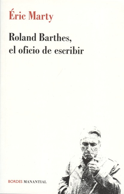 Portada de ROLAND BARTHES EL OFICIO DE ESCRIBIR