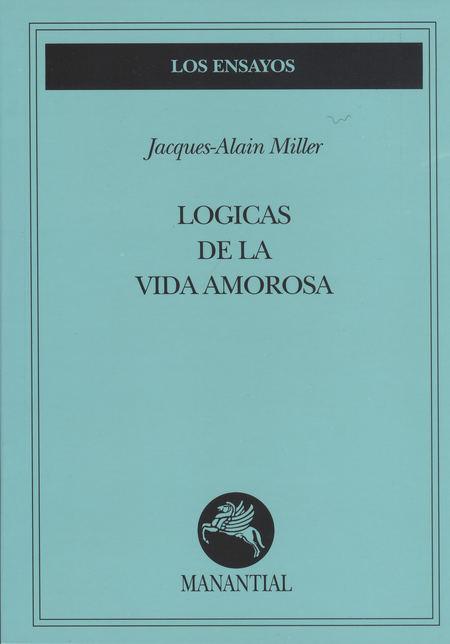 Portada de LOGICAS DE LA VIDA AMOROSA (5ª REIMP-2015)