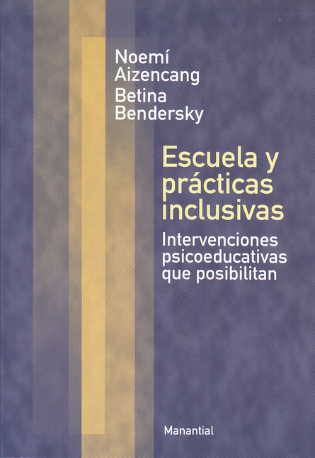 Portada de ESCUELA Y PRACTICAS INCLUSIVAS INTERVENCIONES PSICOEDUCATIVAS QUE POSIBILITAN