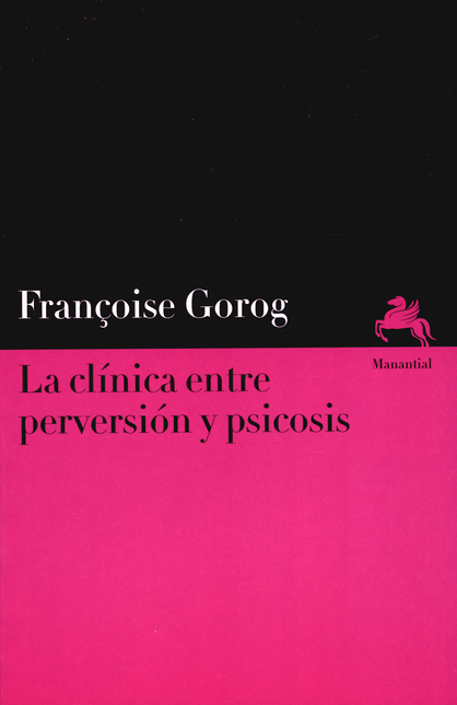 Portada de CLINICA ENTRE PERVERSION Y PSICOSIS, LA