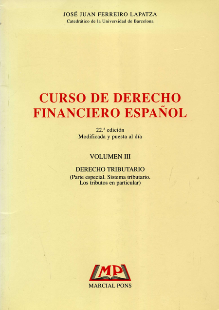 Portada de CURSO DE DERECHO FINANCIERO ESPAÑOL VOL III EDICION 22